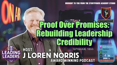 LL1855-Proof Over Promises-Rebuilding Leadership Credibility - Leading Leaders - Leading Leaders TV