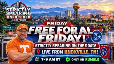 SSU88-FREE-FOR-ALL FRIDAY LIVE FROM KNOXVILLE LETS GET IT - Strictly Speaking Unfiltered with Bob Frantz