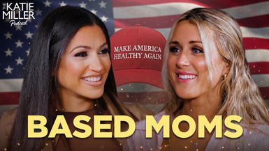 KMP44-MAHA Moms Unleash Against the Woke Mob KMP Ep.44 - Katie Miller Pod