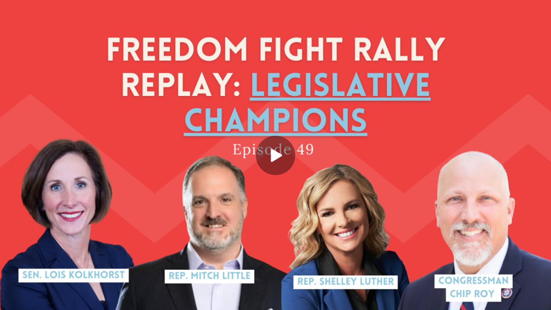 SC05-Freedom Fight Rally Replay: Legislative Champions - Shot Callers