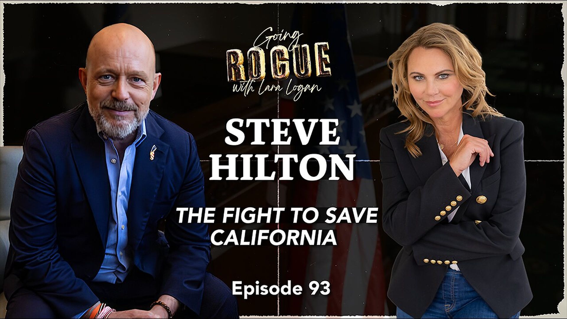 GR108-STEVE HILTON The Fight To Save California Going Rogue with Lara Logan - Going Rogue With Lara Logan