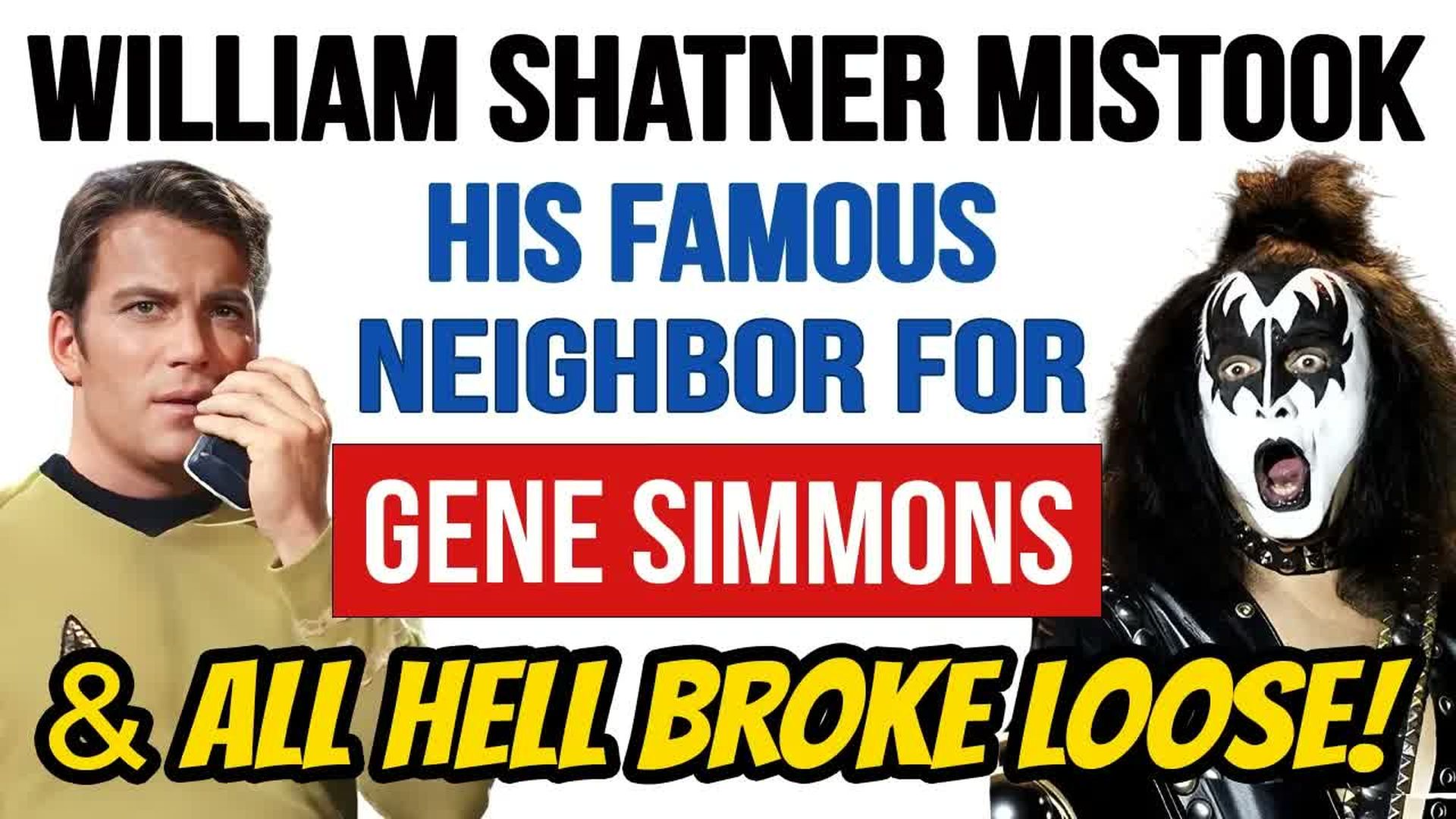 POR18-William Shatner Mistook his Famous Neighbor for Gene Simmons the Result Was Priceless - Professor of Rock