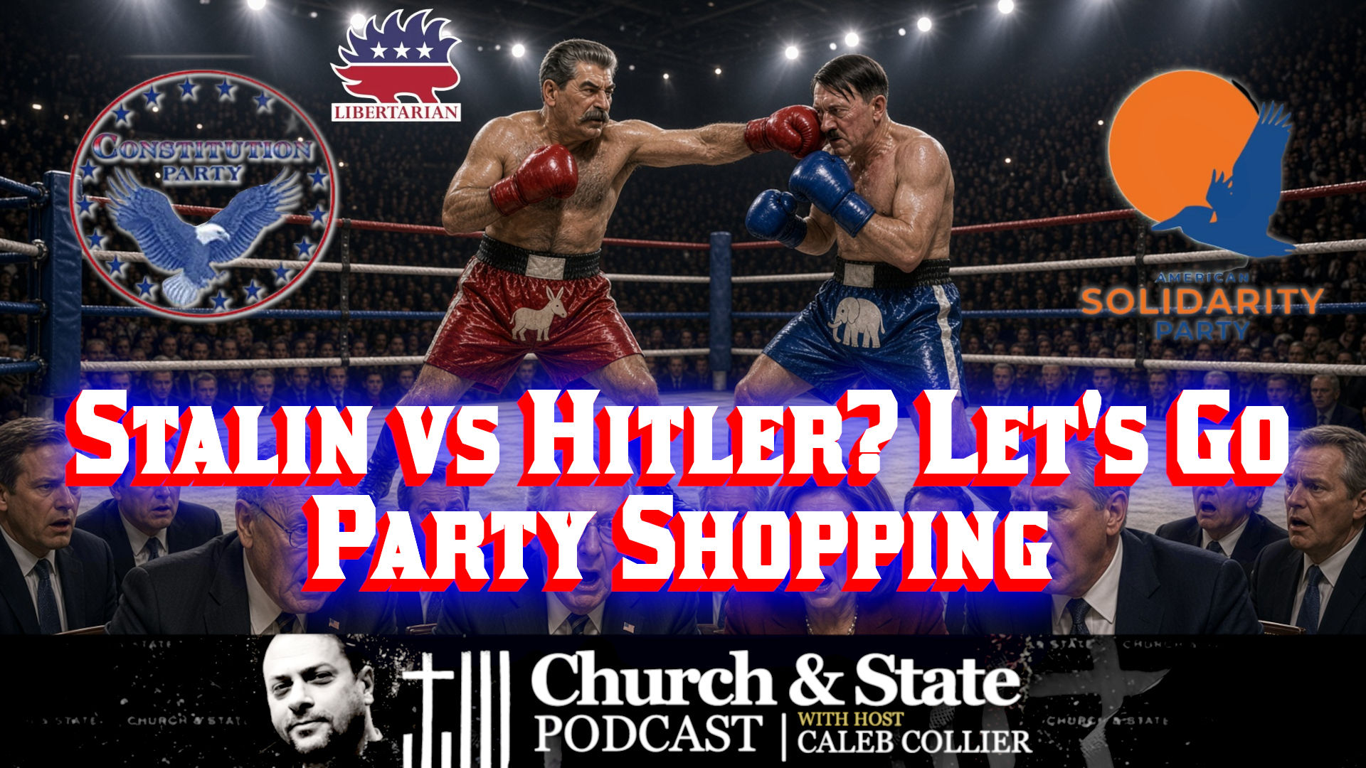CAS74-Stalin vs Hitler - Let's Go Party Shopping - Church and State