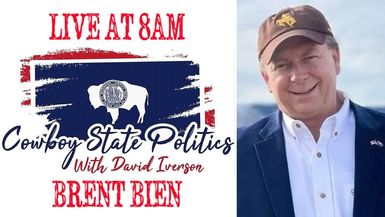 CSP88-Live July 29 - Guest Brent Bien - Cowboy State Politics