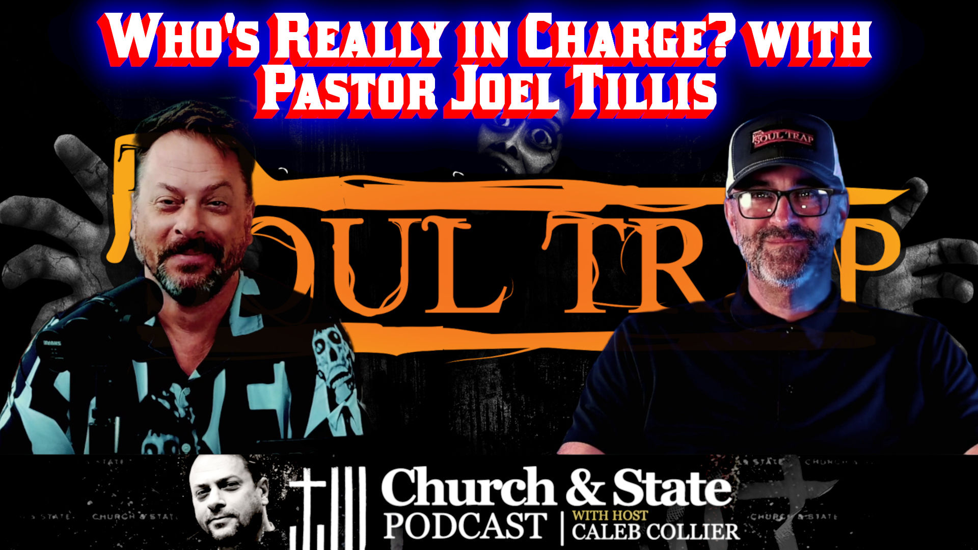 CAS53-Who's Really in Charge with Pastor Joel Tillis - Church and State
