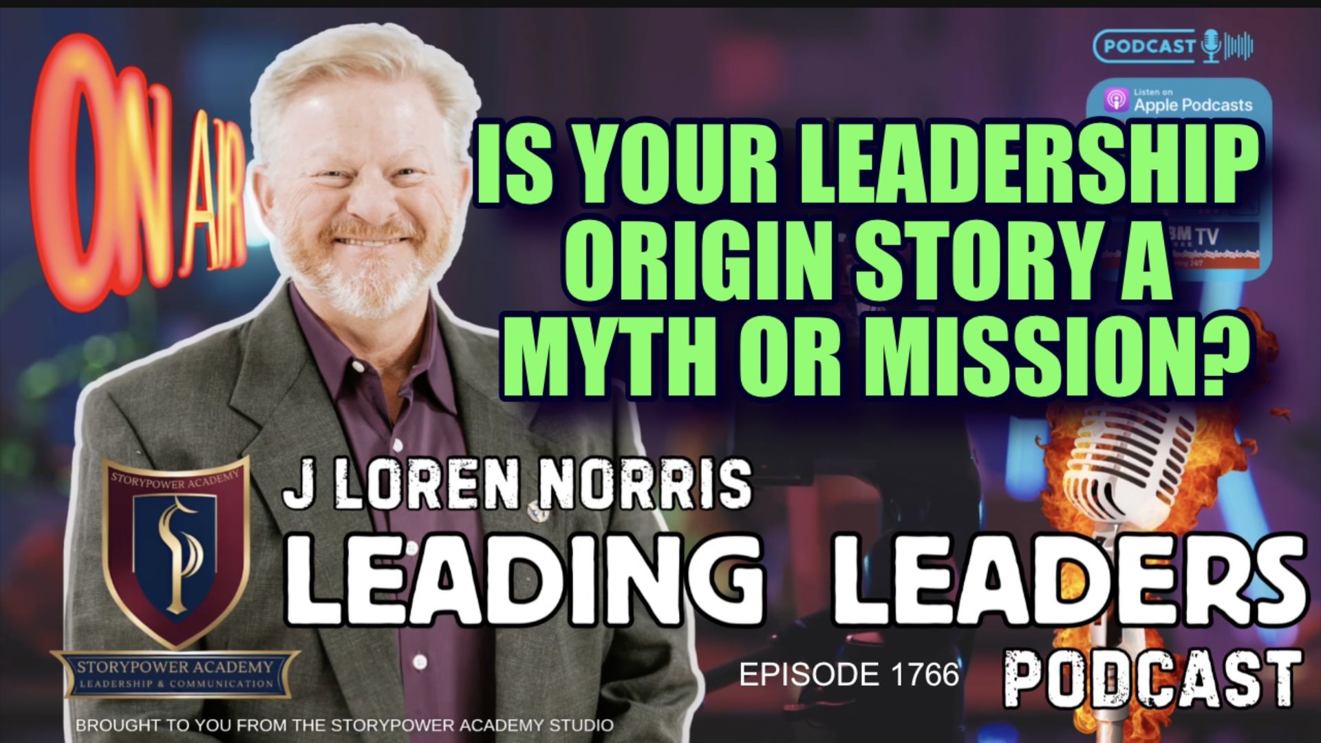 LL1804-LEADERSHIP ORIGIN STORY A MYTH OR MISSION - Leading Leaders - Leading Leaders TV