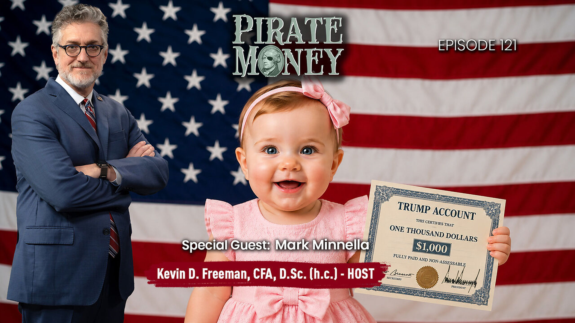 PM122-Trump Accounts Ownership and Biblical Stewardship Guest Mark Minnella - Pirate Money