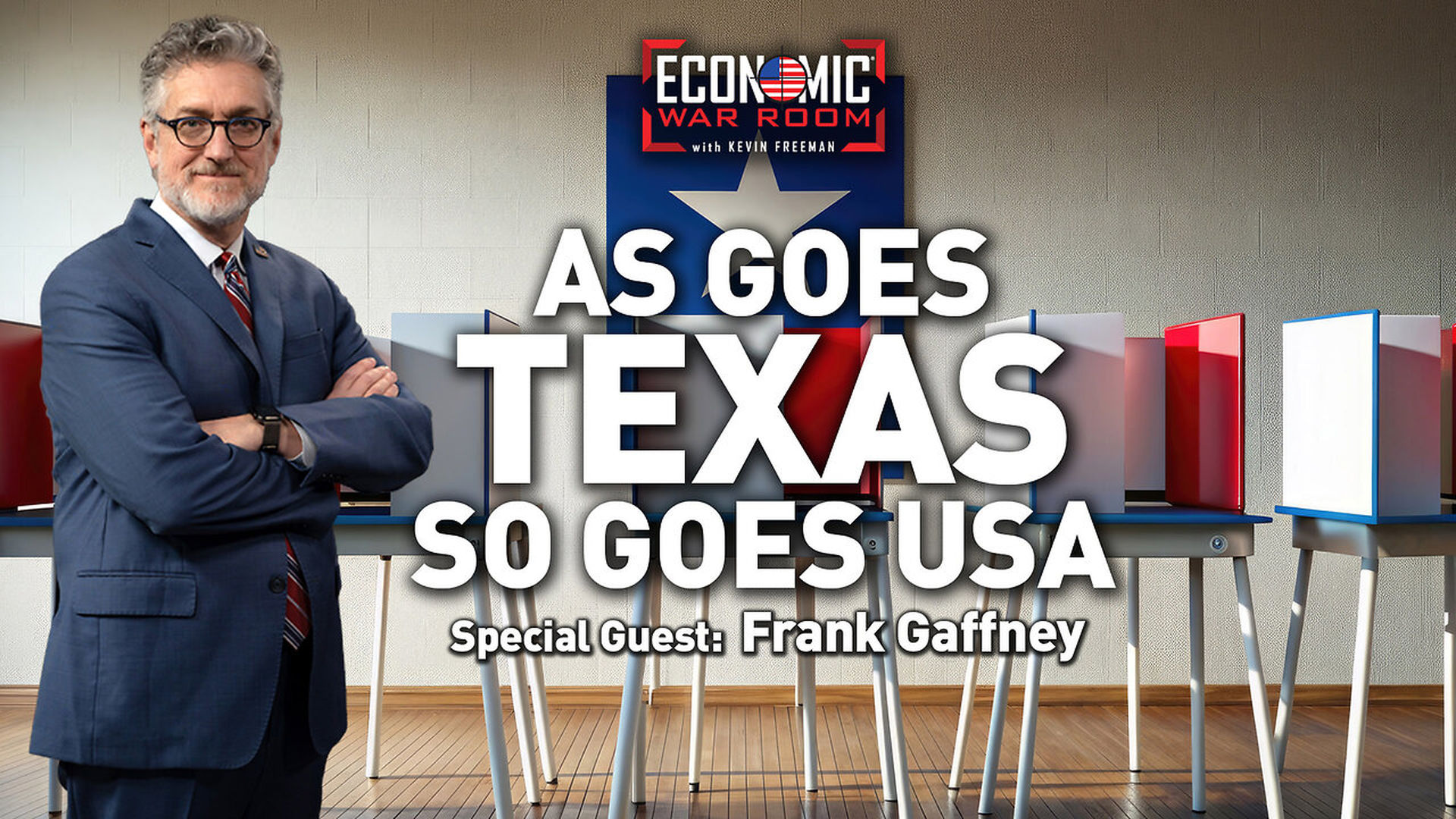 EWR389-Texas at a Crossroads - Sharia and the Fight for Freedom Guest - Frank Gaffney - Economic War Room