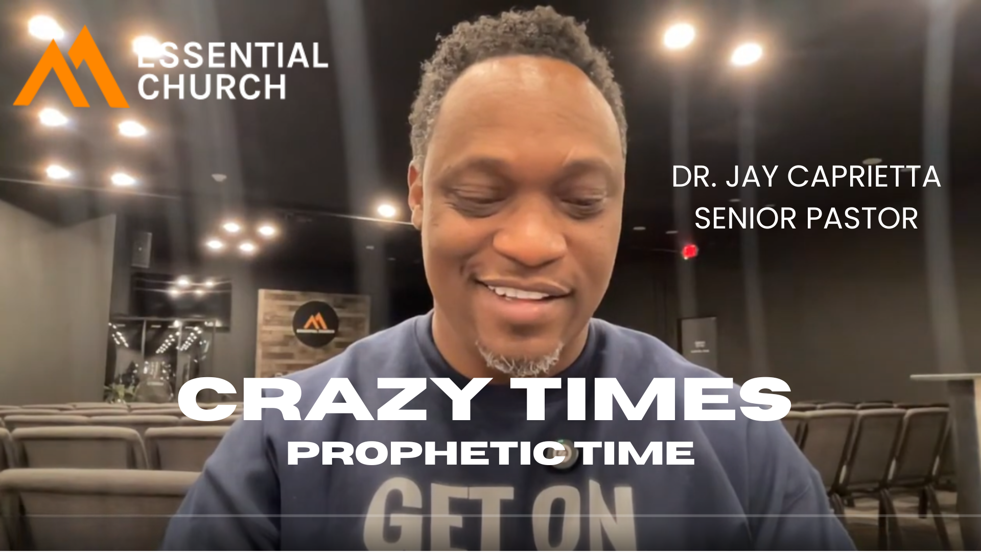 EC83-Crazy Times, Prophetic Time - Essential Church