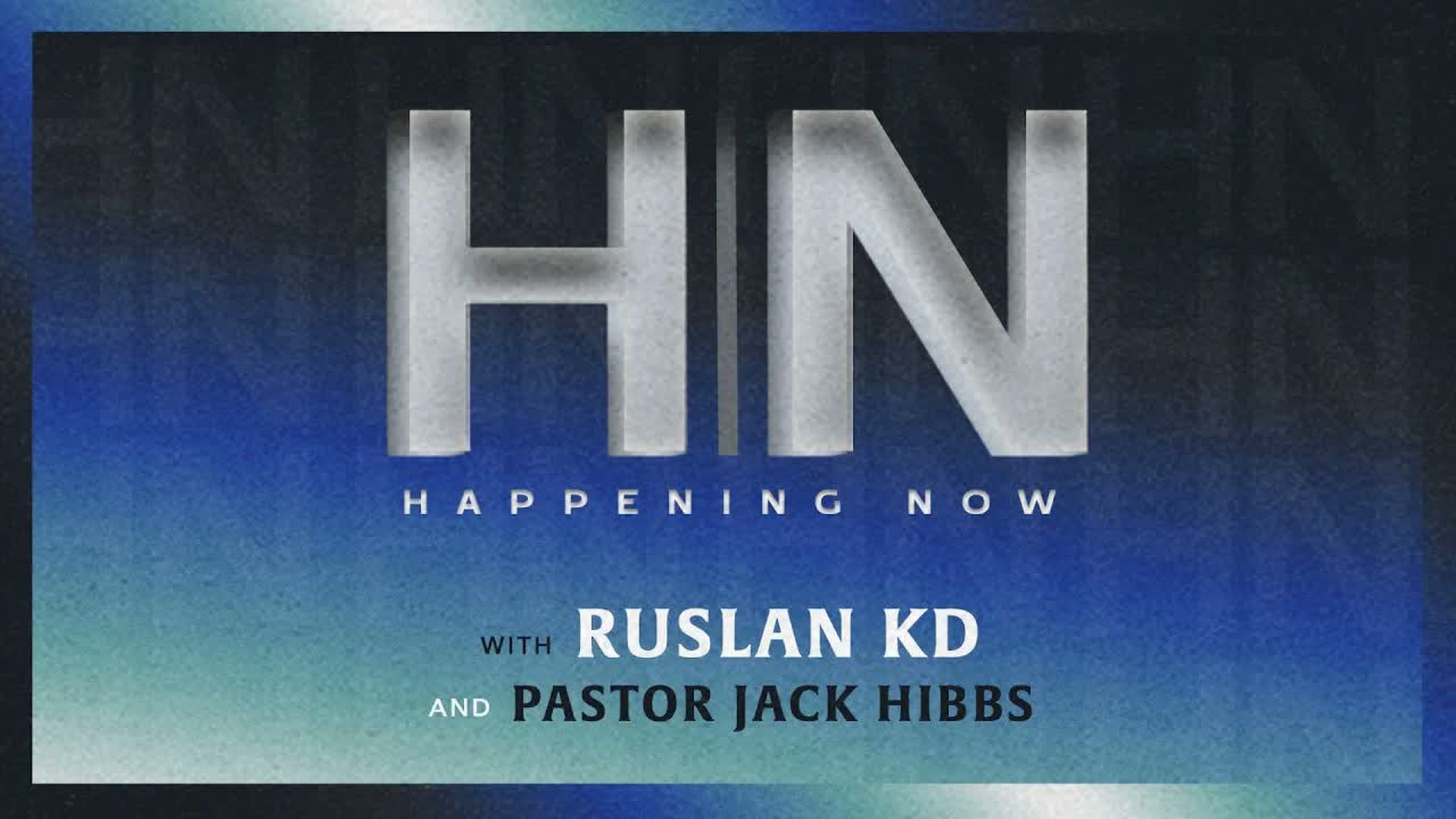 CCCH206-Happening Now with Ruslan KD - Calvary Chapel Chino Hills - Jack Hibbs
