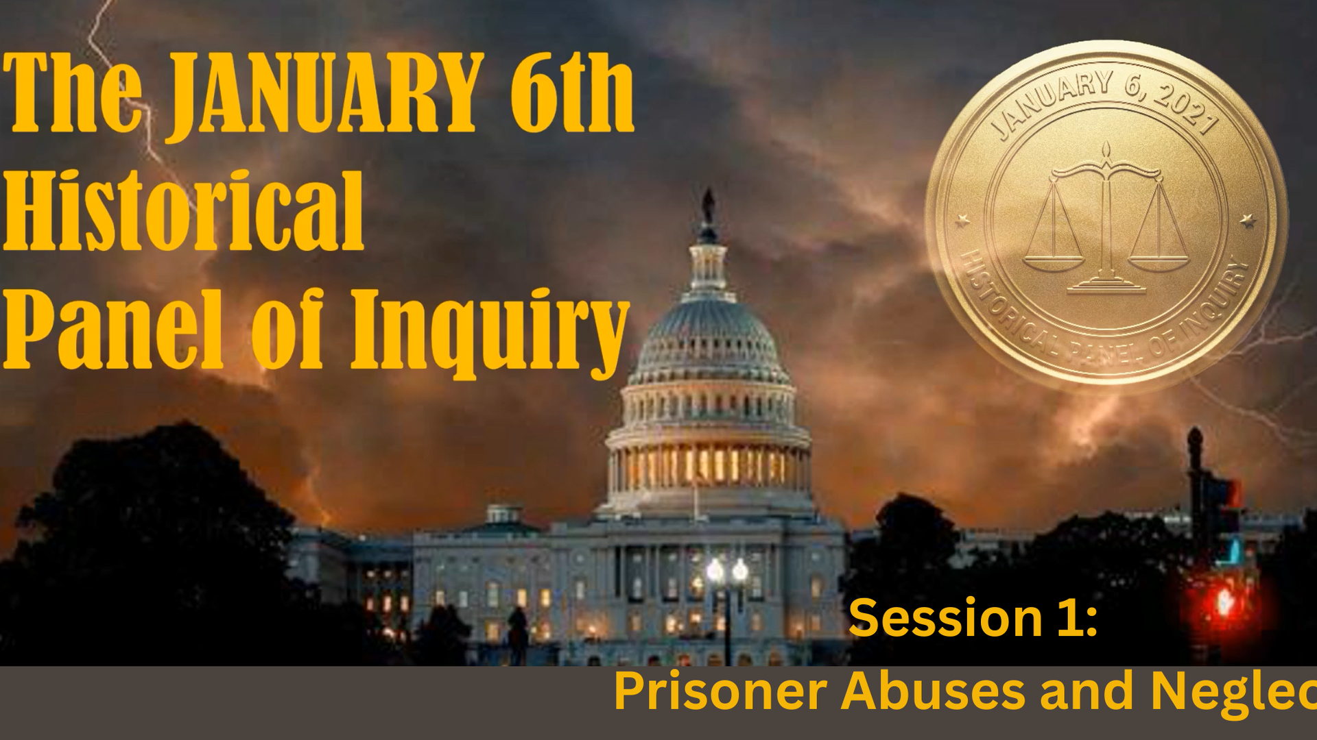 J6 Historical Panel of Inquiry  Session 1 , Part 1
