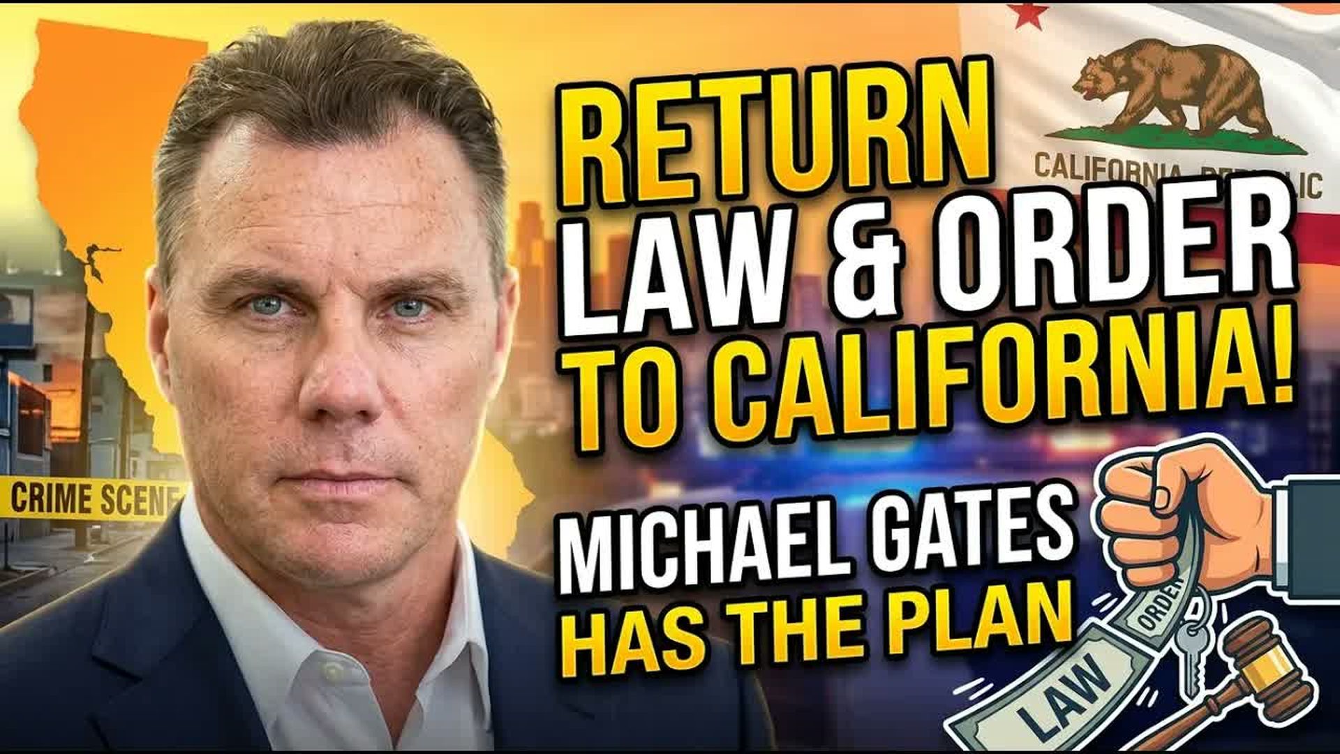 TOR16-Michael Gates wants to bring law order back to CA - The Orange Report
