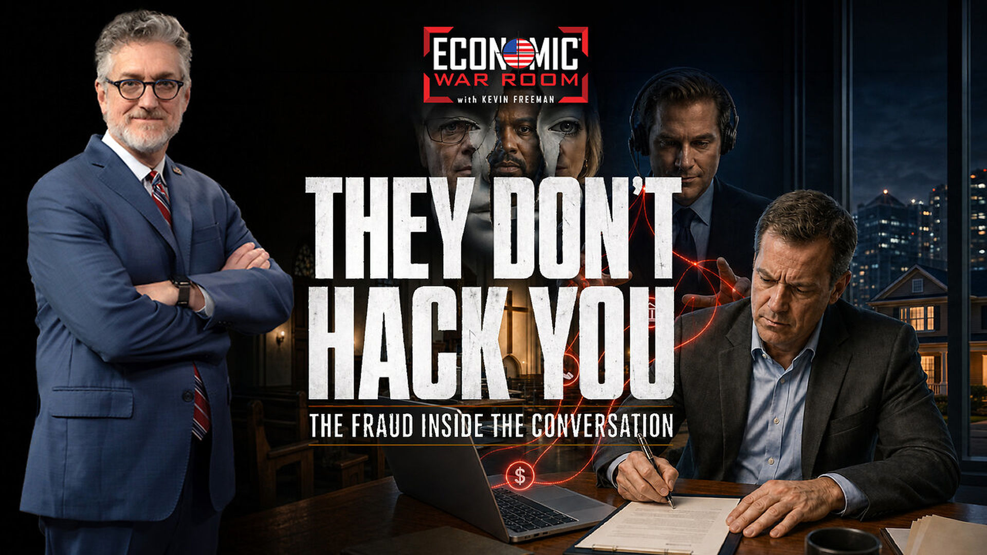 EWR416-They Dont Hack You The Fraud Inside the Conversation - Economic War Room