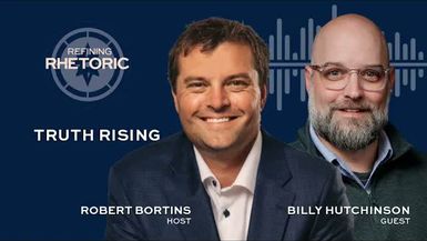 RR10-Truth Rising - Equipping the Next Generation with Biblical Worldview - Refining Rhetoric with Robert Bortins