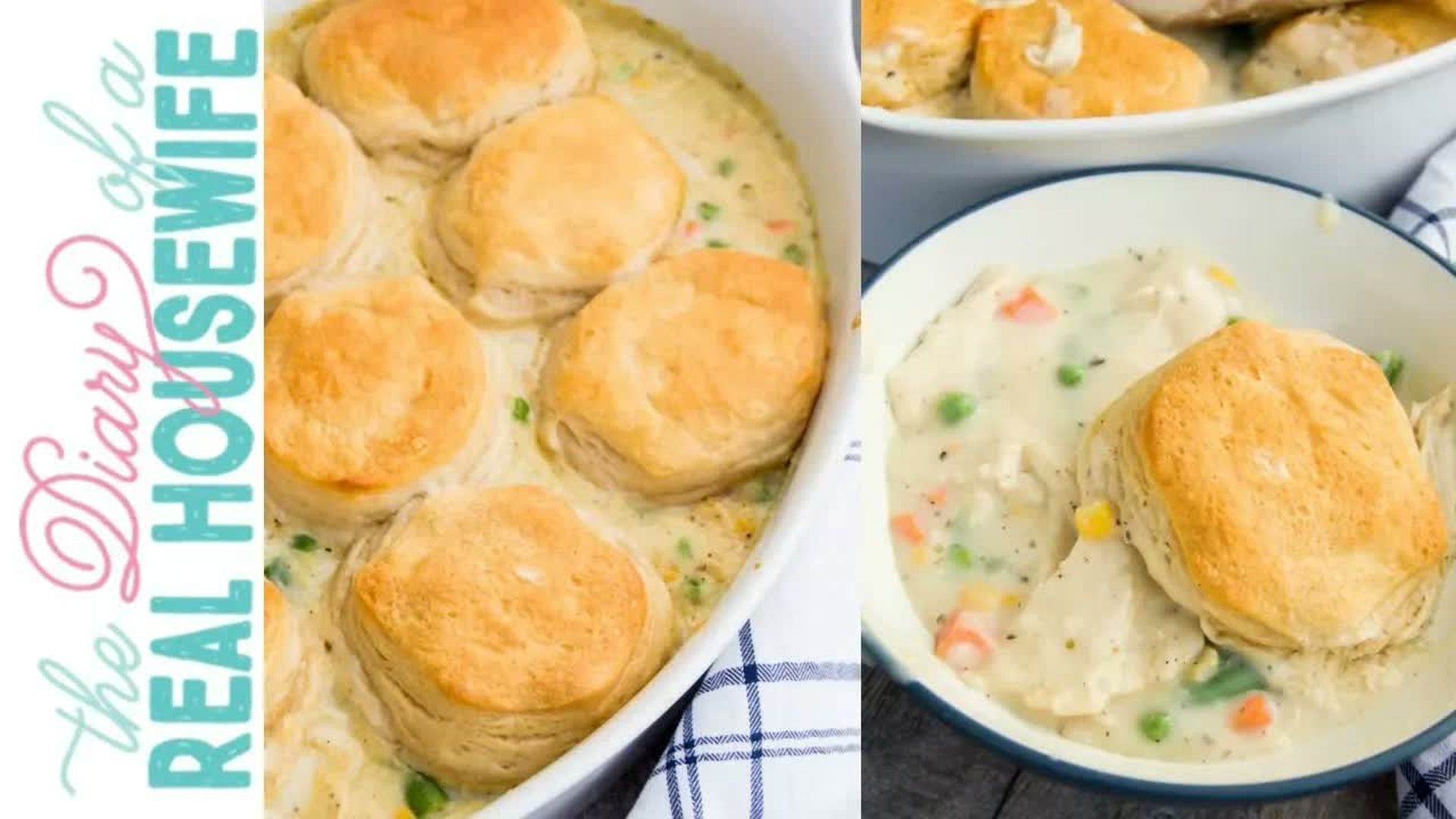 DRH24-Biscuit Chicken Pot Pie Casserole The Diary of a Real Housewife - Diary of a Real Housewife