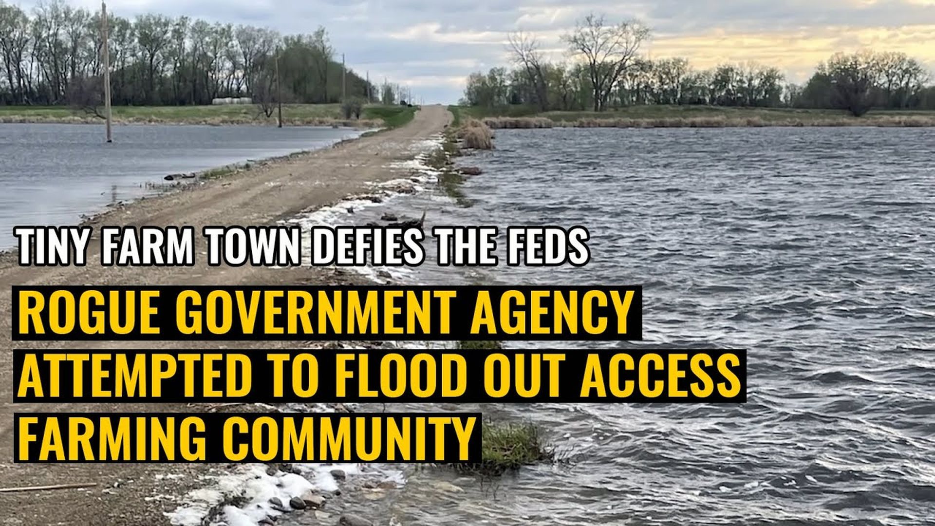 AMT344-Rogue Government Agency attempted to flood out access to tiny Farming Community - As A Man Thinketh