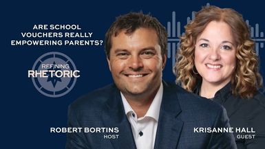 RR6-Are School Vouchers Really Empowering Parents - Refining Rhetoric with Robert Bortins