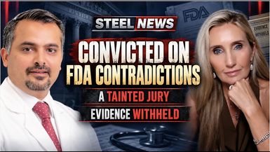 RN238-9-14-26 Steel News FDA Contradictions a Tainted Jury and Evidence withheld - Steel News With Ann Vandersteel