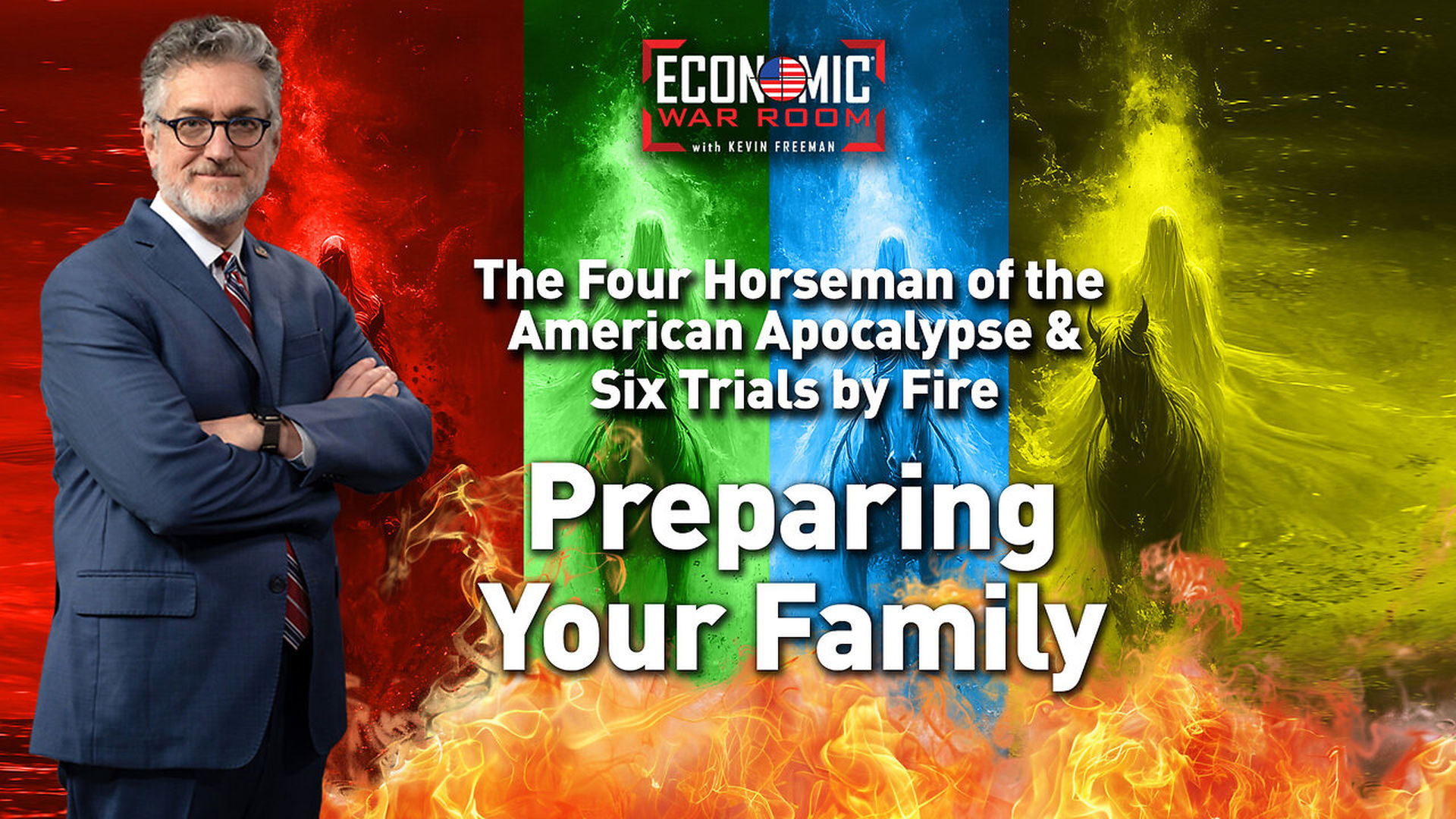 EWR388-7 Family Action Steps to Withstand the Coming Trials by Fire - Economic War Room