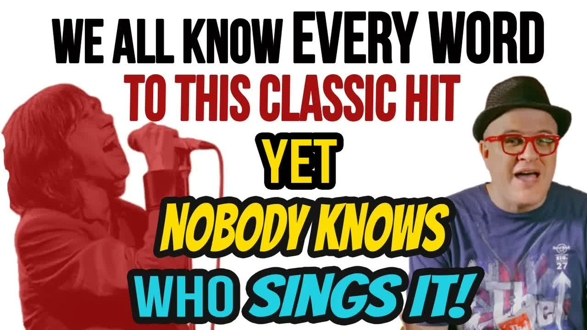 POR37-Everybody Their Dog Knows This Classic by Heart...But Nobody Ever Remembers Who SINGS IT - Professor of Rock