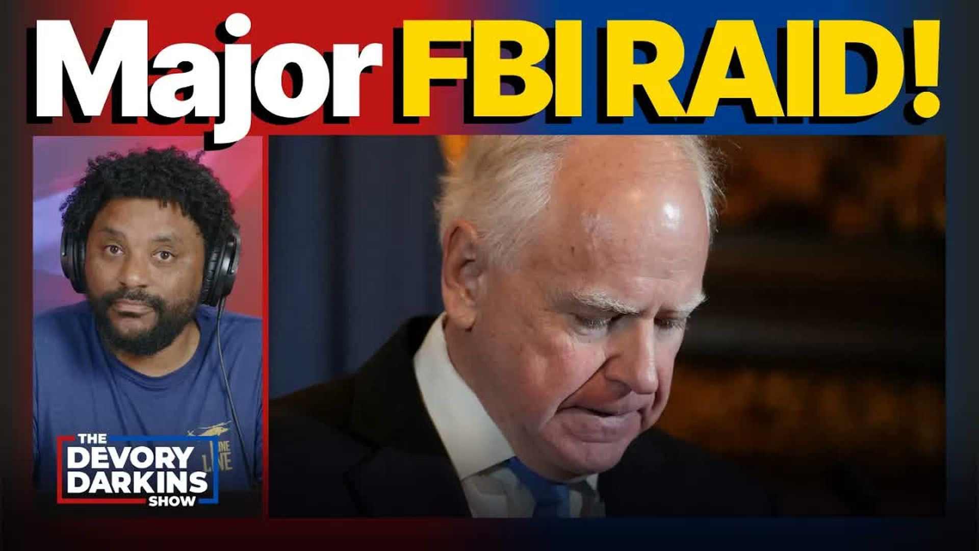 DDS674-Walz goes silent after FBI RAIDS Minneapolis Daycare for FRAUD - The DeVory Darkins Show
