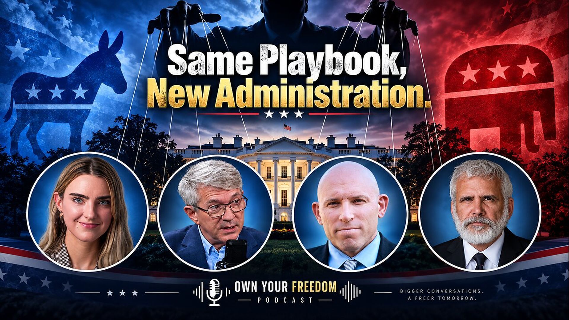 FFF147-New Administration Same Playbook Rob Malone Steve Baker Emily Kopp Ivan Raiklin - Feds For Freedom
