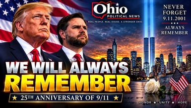 OPN106-Years Later America Remembers Trump JD Vance Honor 911 or NEVER FORGET 25 Years - Ohio Political News