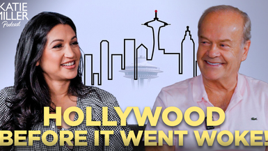 KMP49-Kelsey Grammer How Hollywoods Woke Ways Lost America KMP Ep49 - Katie Miller Pod