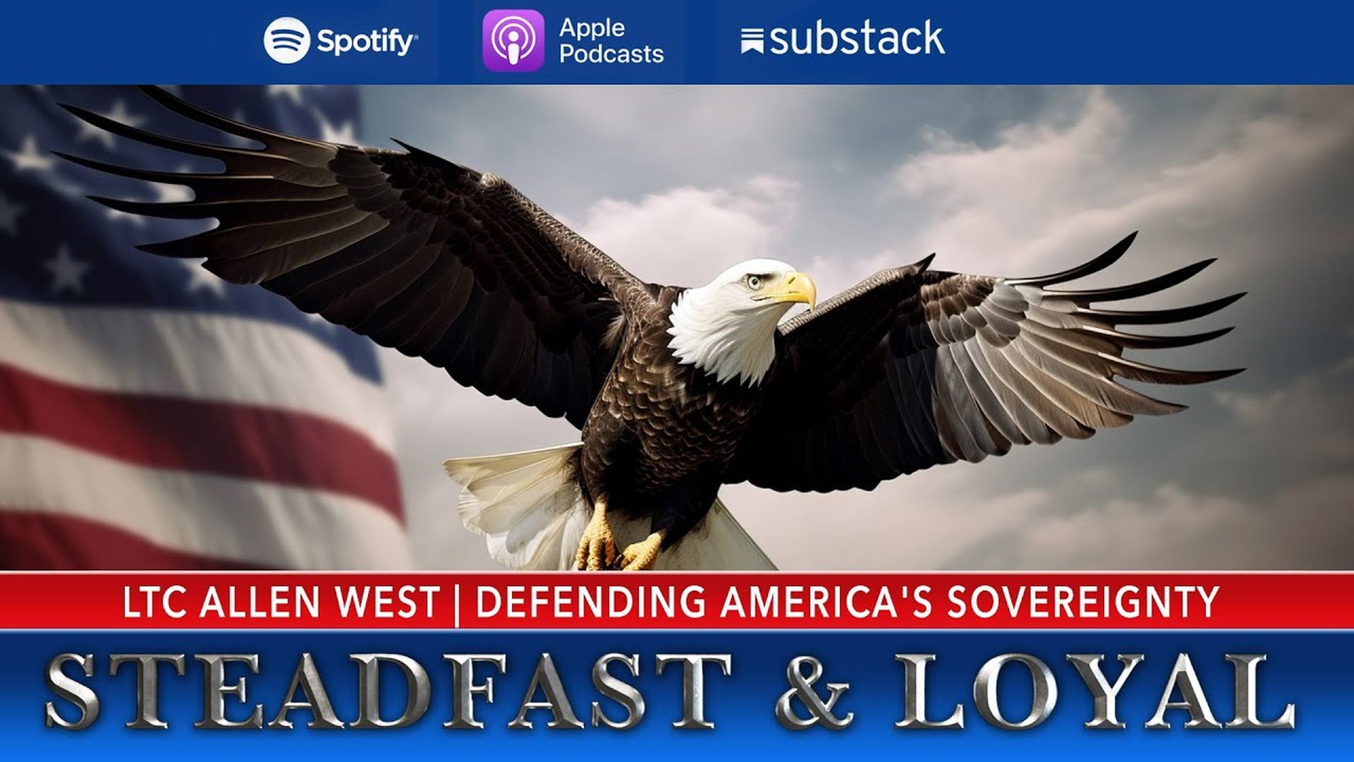 SL104-Defending America's Sovereignty - Steadfast & Loyal TV