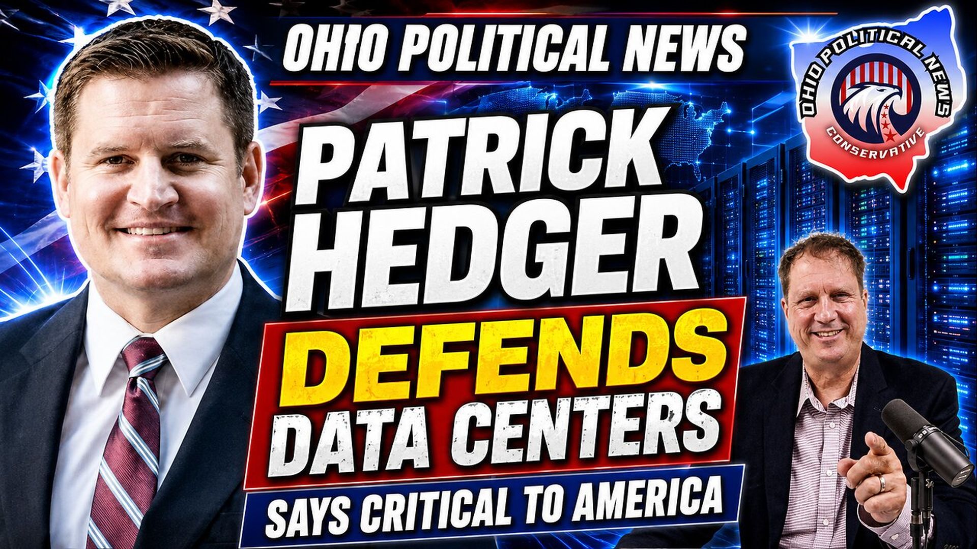 OPN45-Patrick Hedger Defends Ohio Data Centers - Critical to America s Future - Ohio Political News