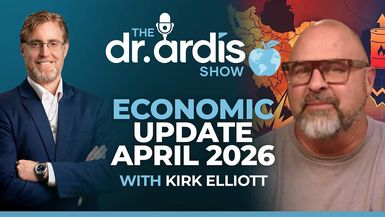 DA199-Economic Update with Kirk Elliott Episode 04.29.2026 - Dr. Ardis Show