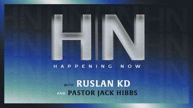 CCCH206-Happening Now with Ruslan KD - Calvary Chapel Chino Hills - Jack Hibbs