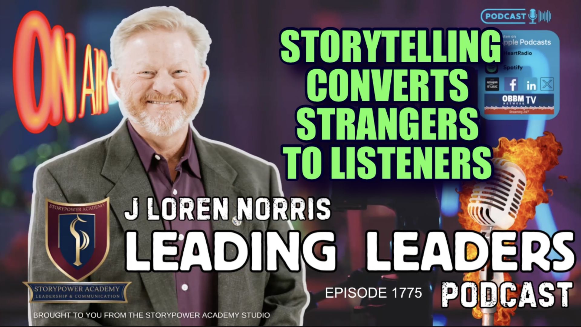 LL1774-STORYTELLING CONVERTS STRANGERS TO LISTENERS - Leading Leaders - Leading Leaders TV