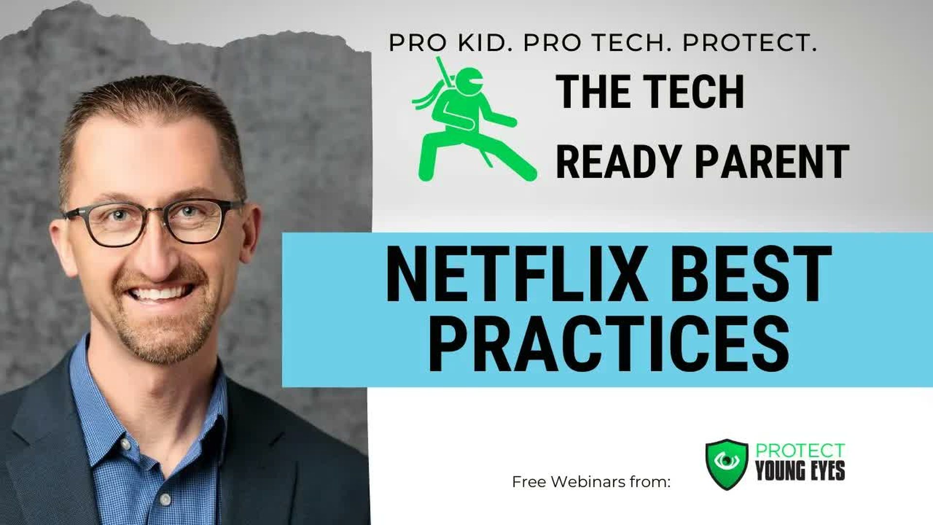 TRP2-Netflix Best Practices Webinar - Tech Ready Parent
