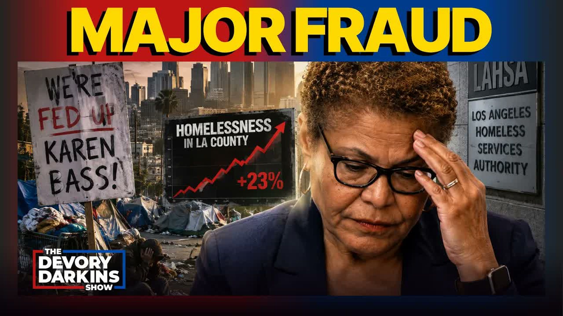 DDS867-Los Angeles TURNS ON Karen Bass after Homelessness Agency exposed for this - The DeVory Darkins Show