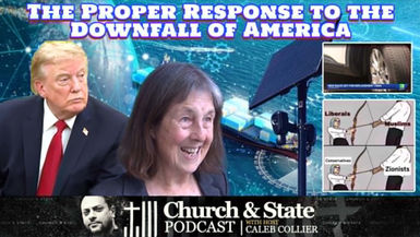 CAS43-The Proper Response to the Downfall of America - Church and State