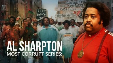FH78-Al Sharpton - Activist or Political Power Broker - Forgotten History