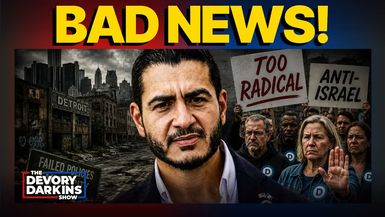 DDS836-Democrat Voters issue BAD NEWS for socialist candidate Abdul - The DeVory Darkins Show