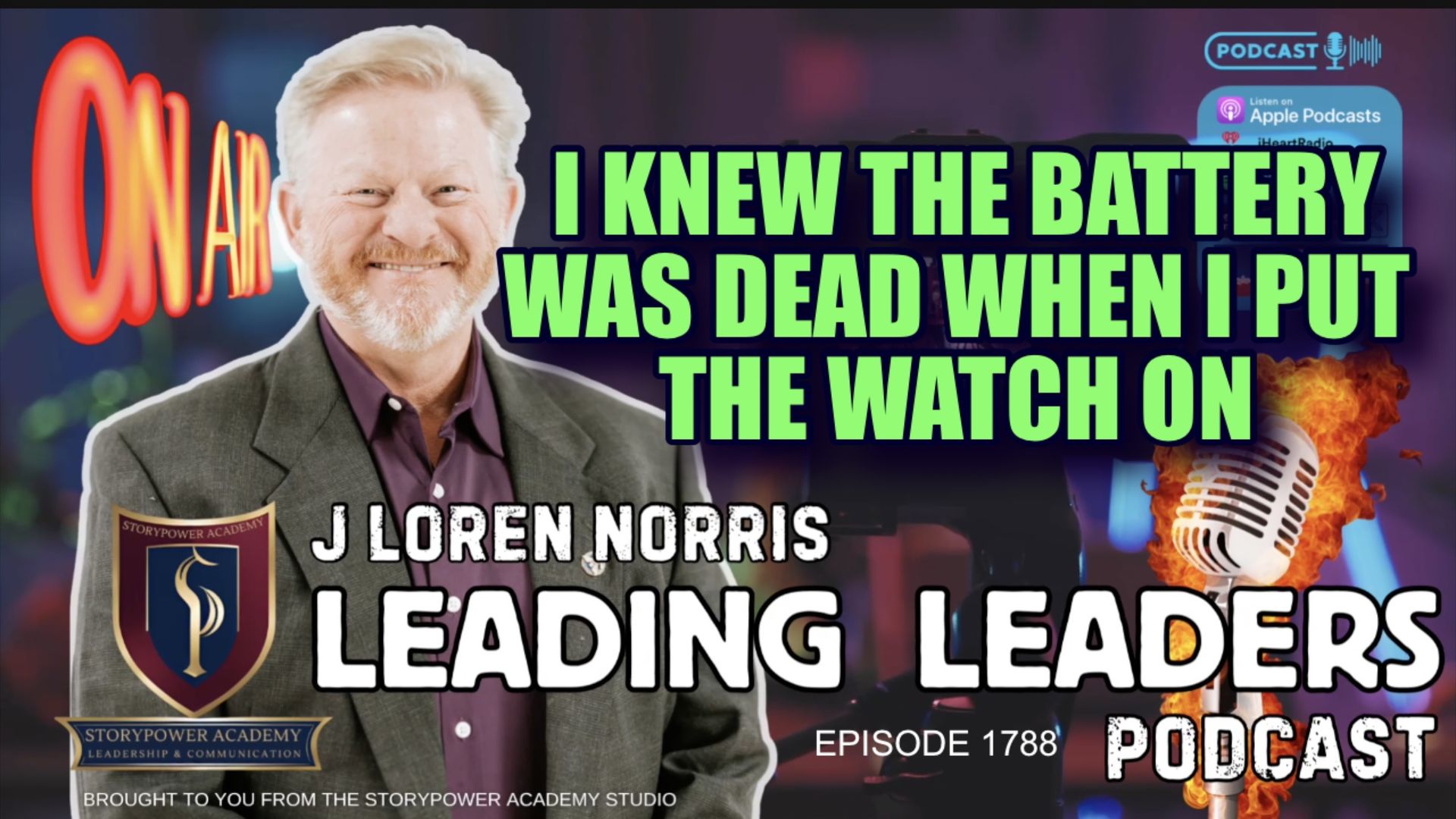 LL1788-I KNEW THE BATTERY WAS DEAD WHEN I PUT THE WATCH ON - Leading Leaders - Leading Leaders TV