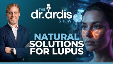 DA201-Natural Solutions for Lupus Episode 05.06.2026 - Dr. Ardis Show