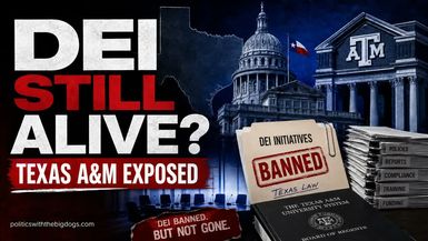 PBD2-Texas told us DEI was banned. Anthony says look at Texas A M - Politics with the Big Dogs