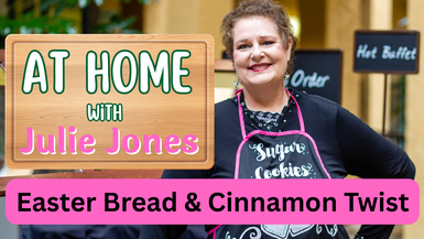 AHJ2- Easter Bread & Cinnamon Twist - At Home With Julie Jones