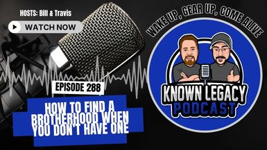 KL16-How to find a brotherhood when you dont have one - Known Legacy