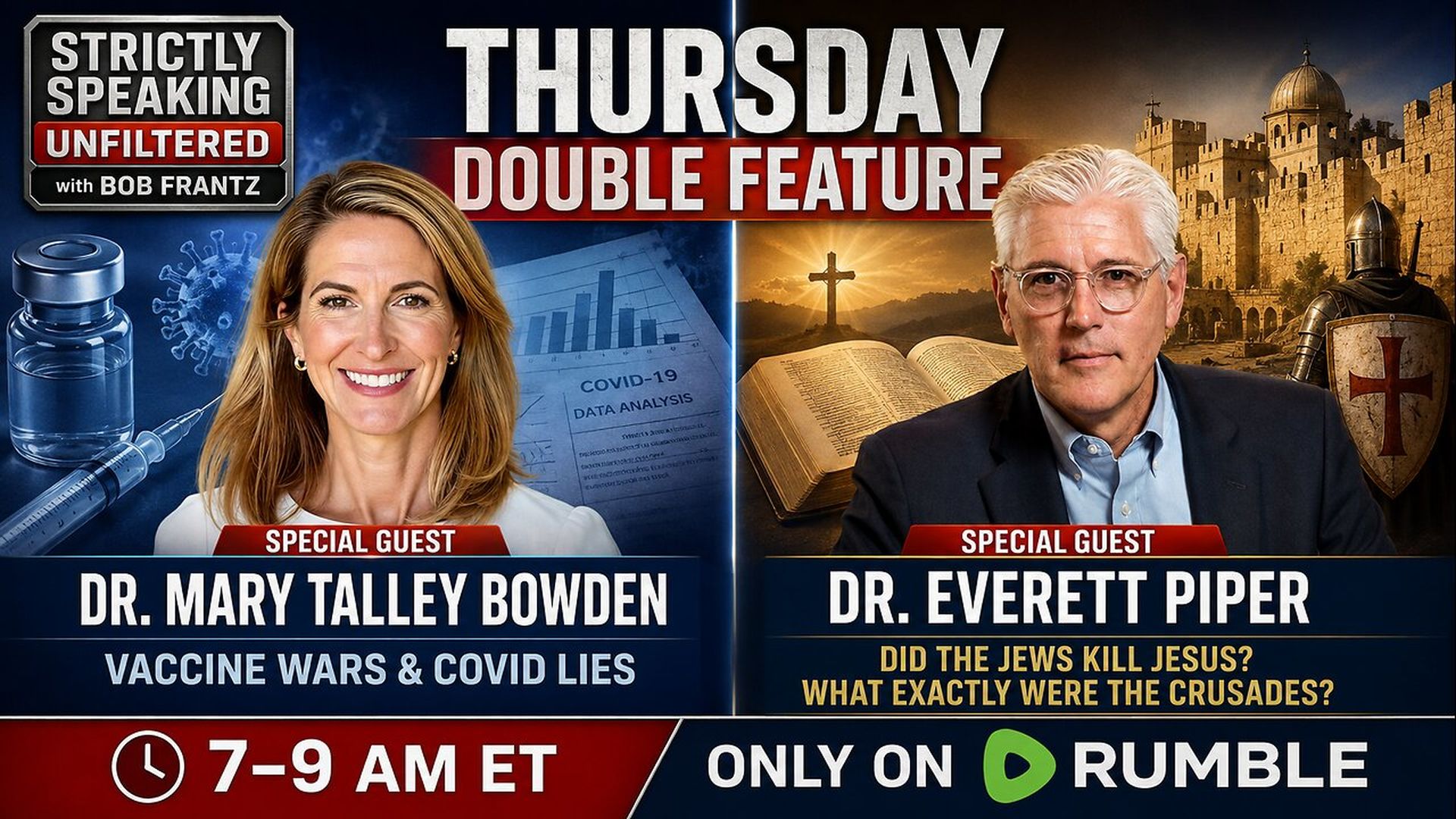 SSU77-Dr Mary Talley Bowden on Medical Misinformation Dr Everett Piper on Crusades Truth - Strictly Speaking Unfiltered with Bob Frantz