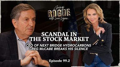 GR120-SCANDAL IN THE STOCK MARKET Greg McCabe Breaks His Silence Lara Logan - Going Rogue With Lara Logan