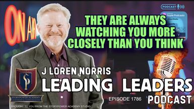 LL1786-THEY ARE ALWAYS WATCHING YOU MORE CLOSELY THAN YOU THINK - Leading Leaders - Leading Leaders TV