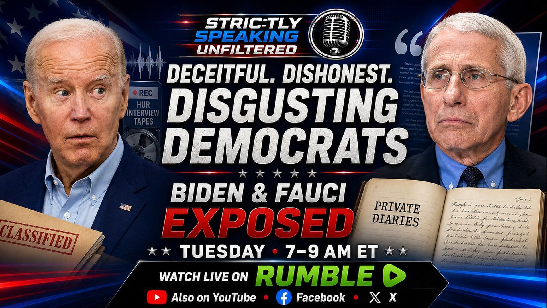 SSU51-Democrats Exposed The Biden Tapes and the Fauci Diaries are released--and theyre spectacular - Strictly Speaking Unfiltered with Bob Frantz