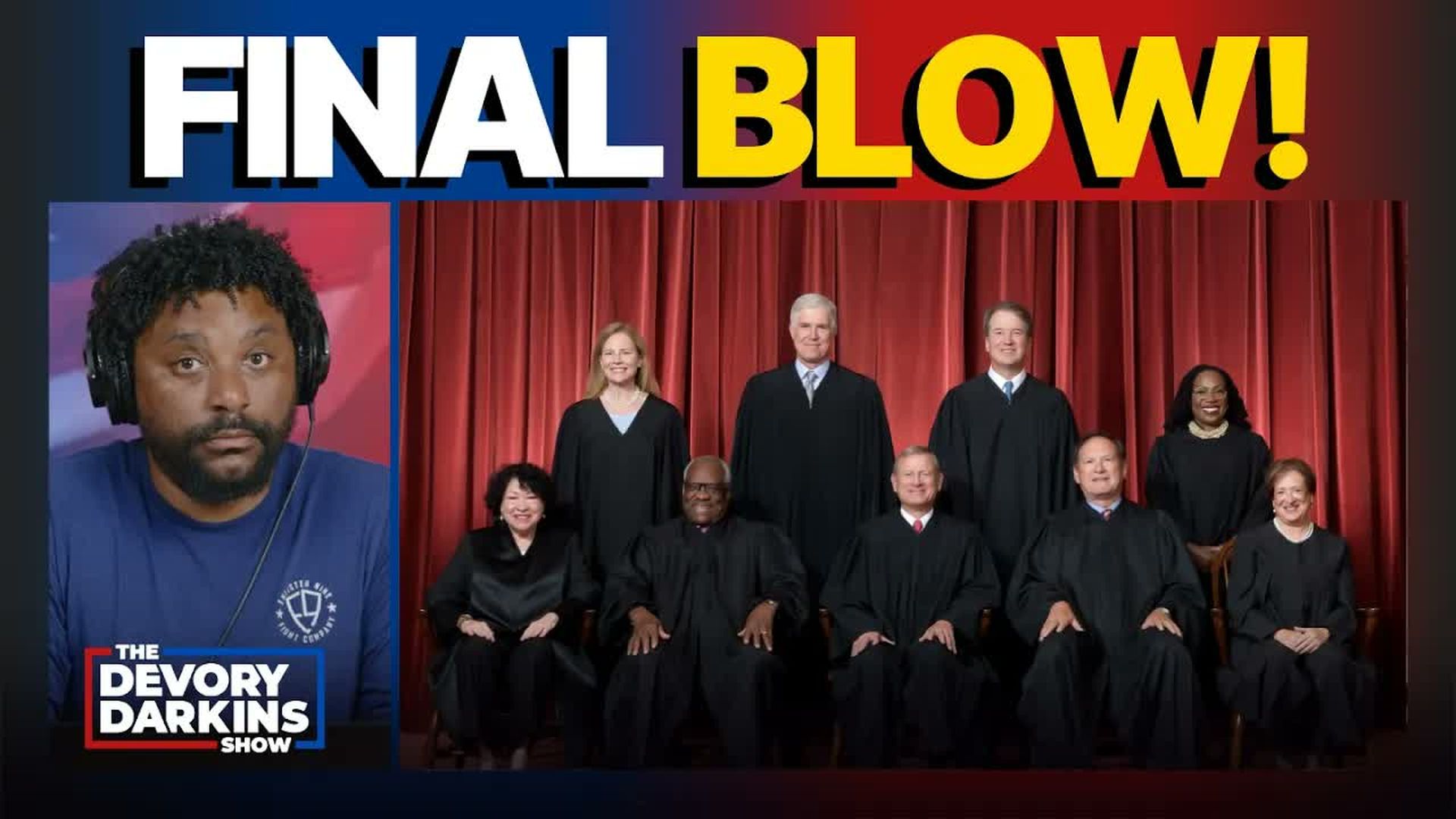 DDS702-Democrats suffer FINAL BLOW after Supreme Court rejects emergency appeal - The DeVory Darkins Show