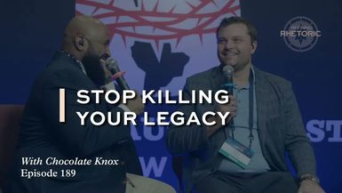 RR1-Stop Killing Your Legacy - A Call to Biblical Fruitfulness - Refining Rhetoric with Robert Bortins