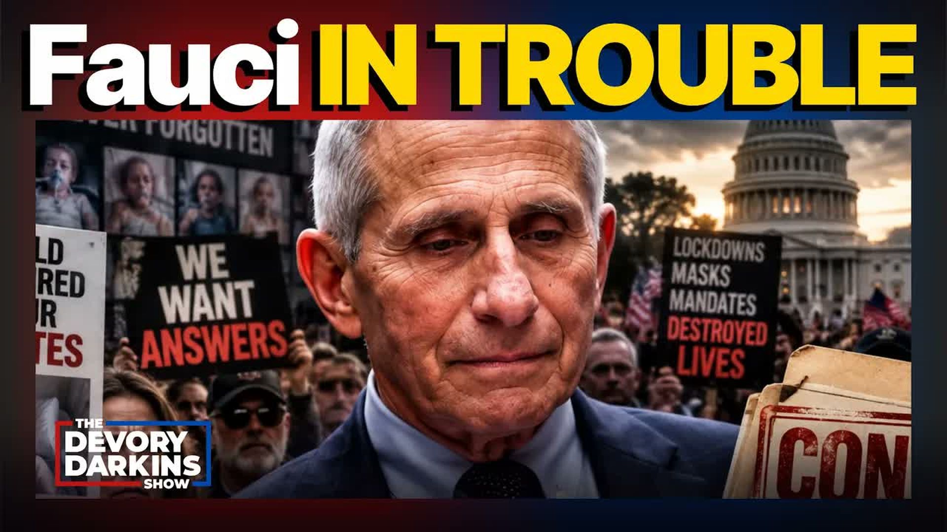 DDS838-Congress hits Fauci with NIGHTMARE NEWS holds him in contempt - The DeVory Darkins Show